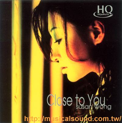 Close to you / susan wong HQCD--֭ۤ