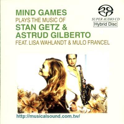 ʧڤ Mind Games Plays The Music Of Stan Getz & Astrud Gilberto feat. Lisa Wahlandt & Mulo Francel. --֭ۤ